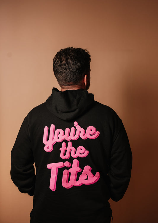 Unisex You're The Tits Hoodie